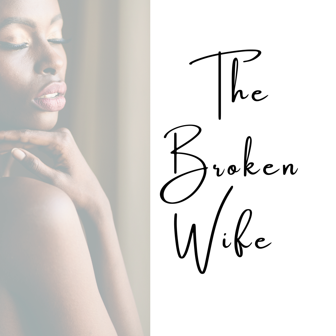 THE BROKEN WIFE
